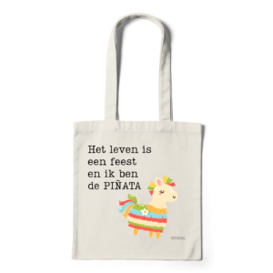 Het Leven Is Een Feest En Ik Ben De Piñata | totebag