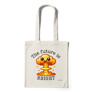 The Future Is Bright | totebag